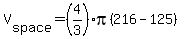 V%5Bspace%5D=%284%2F3%29pi%28216-125%29