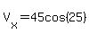 V%5Bx%5D=45cos%2825%29