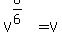 V%5E%286%2F6%29=V