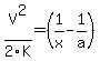 V%5E2%2F2K+=+%281%2Fx-1%2Fa%29