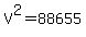 V%5E2=88655