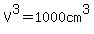 V%5E3+=+1000cm%5E3