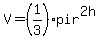 V+=+%281%2F3%29+pi+r%5E2+h