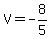 V+=+-8%2F5