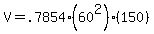 V+=+.7854%2A%2860%5E2%29%2A%28150%29