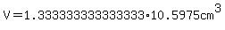 V+=+1.333333333333333%2A10.5975cm%5E3