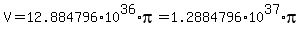 V+=+12.884796%2A10%5E36%2Api+=+1.2884796%2A10%5E37%2Api