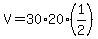 V+=+30%2A20%2A%281%2F2%29