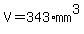 V+=+343%2A+mm%5E3