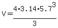 V+=+4%2A3.14%2A5.7%5E3%2F3