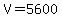 V+=+5600