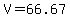 V+=+66.67