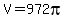 V+=+972pi