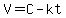 V+=+C-kt