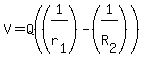 V+=+Q%28%281%2Fr%5B1%5D%29-%281%2FR%5B2%5D%29%29