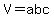 V+=+a+b+c