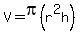 V+=+pi%28r%5E2h%29+