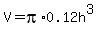 V+=+pi%2A0.12h%5E3