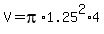 V+=+pi%2A1.25%5E2%2A4