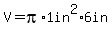 V+=+pi%2A1in%5E2%2A6in