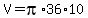 V+=+pi%2A36%2A10