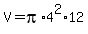V+=+pi%2A4%5E2%2A12
