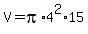 V+=+pi%2A4%5E2%2A15