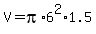 V+=+pi%2A6%5E2%2A1.5