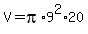 V+=+pi%2A9%5E2%2A20