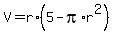 V+=+r%2A%285+-+pi%2Ar%5E2%29