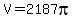 V+=2187pi