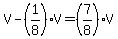 V-%281%2F8%29V=%287%2F8%29V