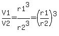 V1%2FV2=r1%5E3%2Fr2%5E3=%28r1%2Fr2%29%5E3