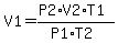 V1=+%28P2%2AV2%2AT1%29%2F%28P1%2AT2%29