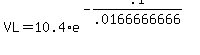 VL+=+10.4+%2A+e%5E%28-.1%2F.0166666666%29