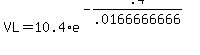 VL+=+10.4+%2A+e%5E%28-.4%2F.0166666666%29
