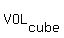 VOL+%5Bcube%5D