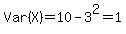 Var%28X%29+=+10+-+3%5E2+=+1