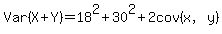 Var%28X%2BY%29=+18%5E2%2B30%5E2%2B2cov%28x%2Cy%29