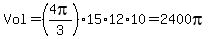 Vol+=+%284pi%2F3%29%2A15%2A12%2A10+=+2400pi