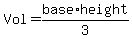 Vol+=+base%2Aheight%2F3