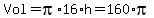 Vol+=+pi%2A16%2Ah+=+160%2Api