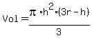 Vol+=+pi%2Ah%5E2%2A%283r-h%29%2F3