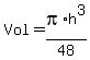 Vol+=+pi%2Ah%5E3%2F48