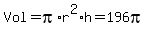 Vol+=+pi%2Ar%5E2%2Ah+=+196pi