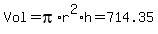 Vol+=+pi%2Ar%5E2%2Ah+=+714.35