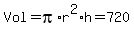 Vol+=+pi%2Ar%5E2%2Ah+=+720