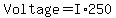 Voltage+=+I%2A250