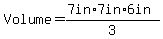Volume=%287in%2A7in%2A6in%29%2F3
