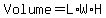 Volume=L%2AW%2AH